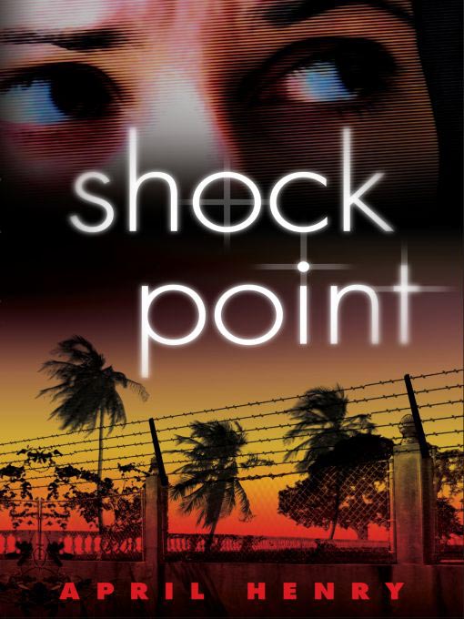 Title details for Shock Point by April Henry - Available